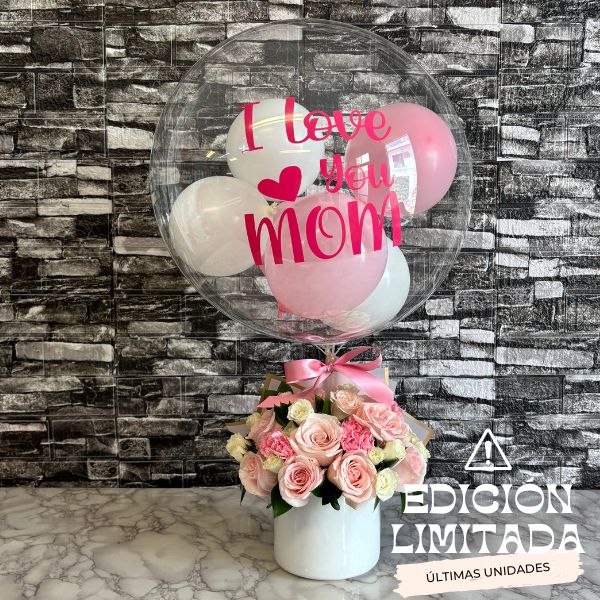 10 % DESCUENTO Arreglo con burbuja I Love You MOM 3630